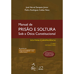Livro - Manual de Prisão e Soltura - Sob a Ótica Constitucional