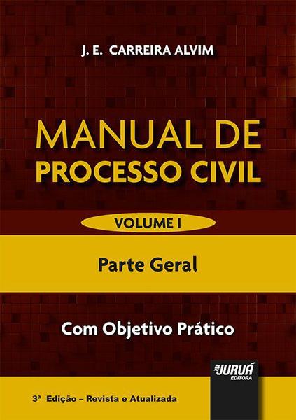 Livro - Manual de Processo Civil – Volume I