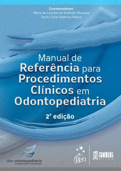 Livro - Manual de Referência para Procedimentos Clínicos em Odontopediatria