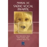 Livro Manual De Saúde Vocal Infantil