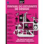 Tudo sobre 'Livro - Manual do Estudante de Design'