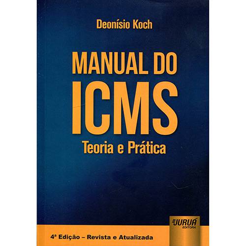 Livro - Manual do Icms: Teoria e Prática