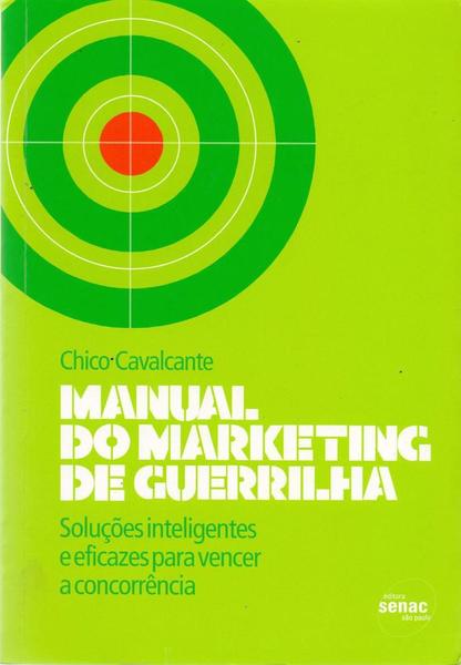 Livro - Manual do Marketing de Guerrilha : Soluções Inteligentes e Eficazes para Vencer a Concorrência