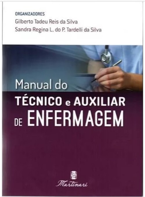 Livro - Manual do Técnico e Auxiliar de Enfermagem - Silva