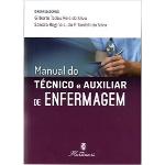 Livro - Manual do Técnico e Auxiliar de Enfermagem - Silva <>