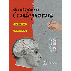 Tudo sobre 'Manual Prático de Craniopuntura'