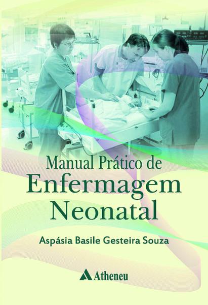 Livro - Manual Prático de Enfermagem Neonatal