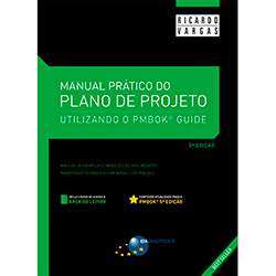 Livro - Manual Prático do Plano de Projeto: Utilizando o PMBOK Guide