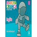 Livro - Marcha Criança - Inglês 1 - Educação Infantil