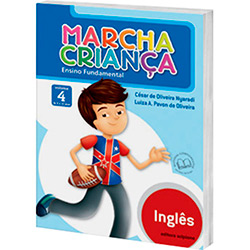 Livro - Marcha Criança: Inglês - Ensino Fundamental - Vol. 4
