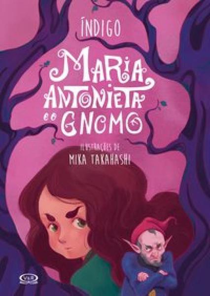 Livro - Maria Antonieta e o Gnomo
