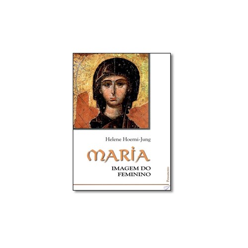 Livro - Maria: Imagem do Feminino