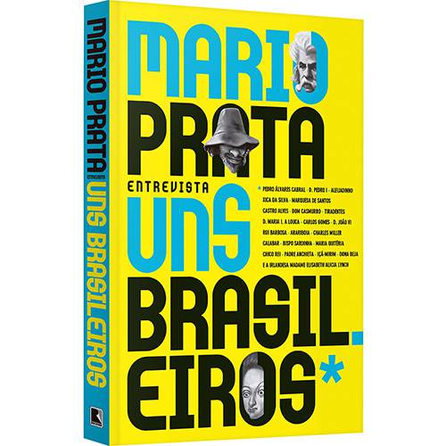Tudo sobre 'Livro - Mario Prata Entrevista Uns Brasileiros'