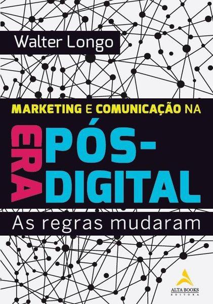 Livro - Marketing e Comunicação na Era Pós-Digital