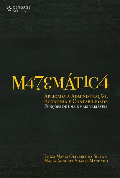 Livro - Matemática Aplicada à Administração, Economia e Contabilidade