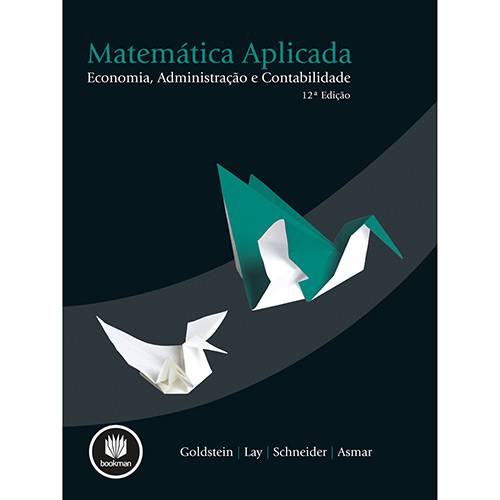 Tudo sobre 'Livro - Matemática Aplicada - Economia, Administração e Contabilidade'