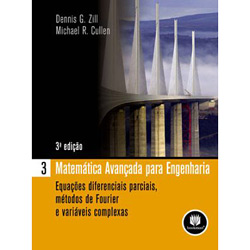 Livro - Matemática Avançada para Engenharia - Equações Diferenciais Parciais, Métodos de Fourier e Variáveis Complexas - 3ªEdição