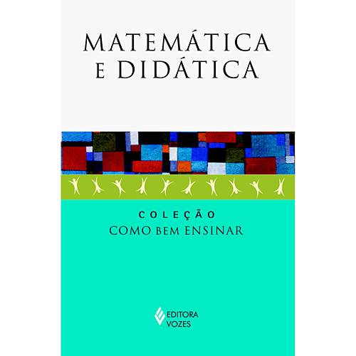 Tudo sobre 'Livro - Matemática e Didática'