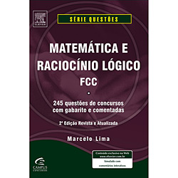 Livro - Matemática e Raciocínio Lógico FCC - 245 Questões de Concursos com Gabarito e Comentadas