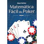 Tudo sobre 'Livro - Matemática Fácil do Poker - Vol.1'