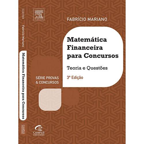 Tudo sobre 'Livro - Matemática Financeira para Concursos: Série Provas e Concursos'