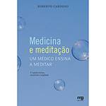 Livro - Medicina e Meditação - um Médico Ensina a Meditar