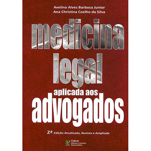 Tudo sobre 'Livro - Medicina Legal Aplicada Aos Advogados'