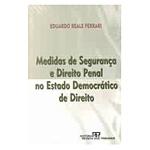 Livro - Medidas de Segurança e Direito Penal no Estado Democrático de Direito