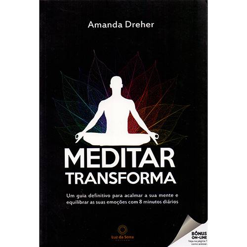 Tudo sobre 'Livro - Meditar Transforma'