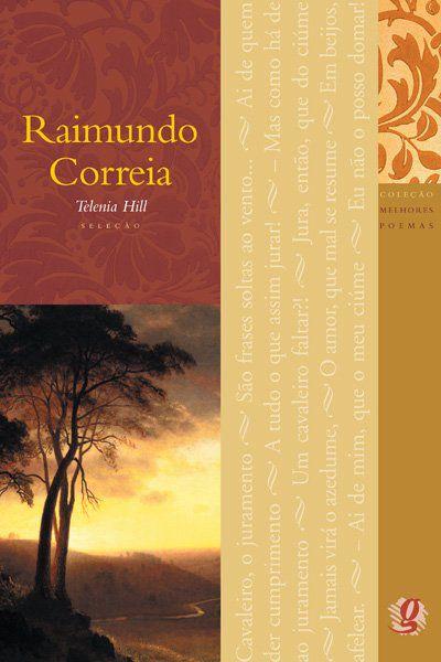 Livro - Melhores Poemas Raimundo Correia
