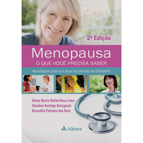 Livro - Menopausa: o que Você Precisa Saber, Abordagem Prática e Atual do Período do Climatério