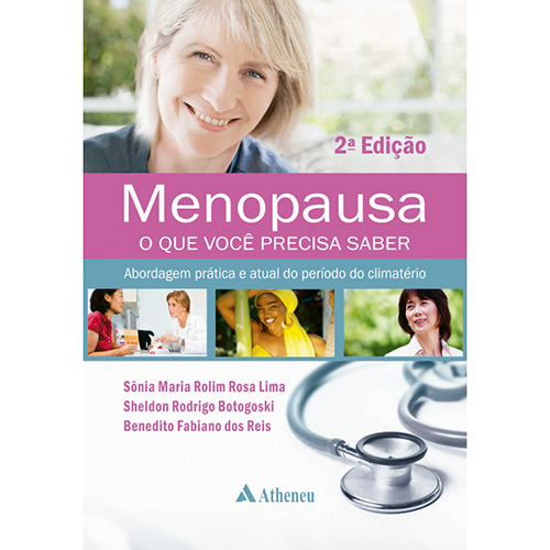Livro - Menopausa: o que Você Precisa Saber - Abordagem Prática e Atual do Período do Climatério
