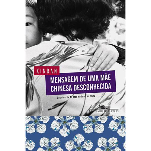 Tudo sobre 'Livro - Mensagem de uma Mãe Chinesa Desconhecida'