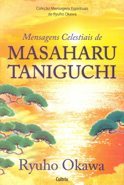 Livro - Mensagens Celestiais de Masaharu Taniguchi