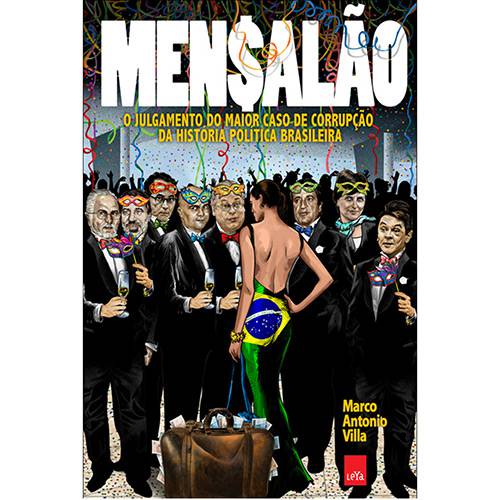Tudo sobre 'Livro - Mensalão: o Julgamento do Maior Caso de Corrupção da História Política Brasileira'