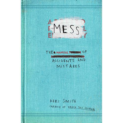 Tudo sobre 'Livro - Mess: The Manual Of Accidents And Mistakes'