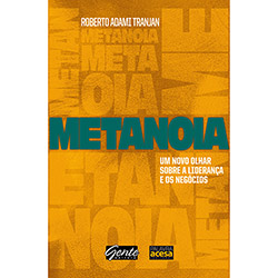 Livro - Metanoia - um Novo Olhar Sobre a Liderança e os Negócios