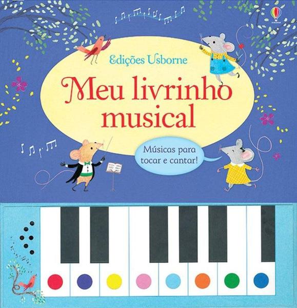 Livro - Meu Livrinho Musical : Músicas para Tocar e Cantar!