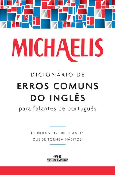 Livro - Michaelis Dicionário de Erros Comuns do Inglês para Falantes do Português