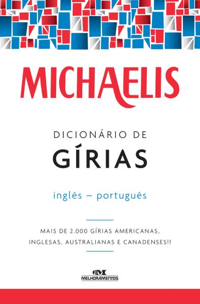 Livro - Michaelis Dicionário de Gírias – Inglês-português