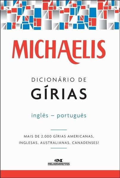 Livro - Michaelis Dicionário de Gírias – Inglês-português
