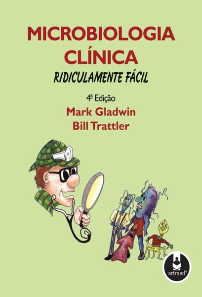 Livro - Microbiologia Clínica Ridiculamente Fácil
