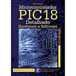 Livro - Microcontrolador PIC18 Detalhado - Hardware e Software