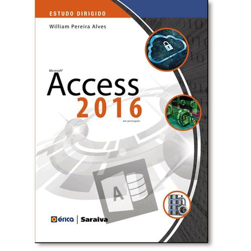 Livro - Microsoft Access 2016 - Coleção Estudo Dirigido