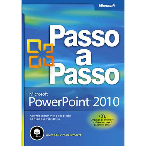 Tudo sobre 'Livro - Microsoft Powerpoint 2010 Passo a Passo - Série Microsoft'