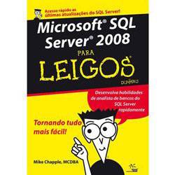 Tudo sobre 'Livro - Microsoft SQL Server 2008 para Leigos (For Dummies)'