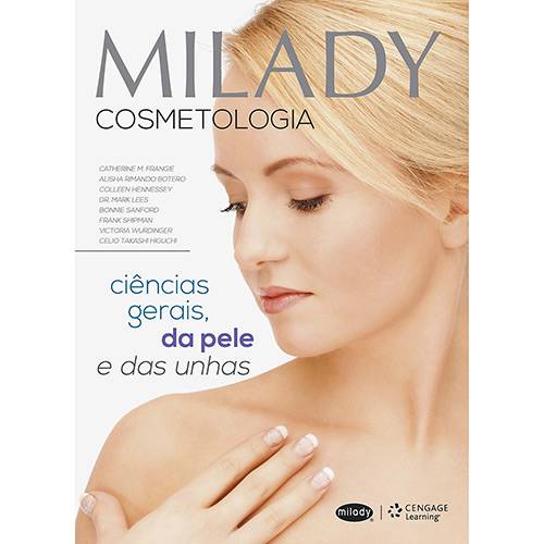 Livro - Milady Cosmetologia: Ciências Gerais, da Pele e das Unhas