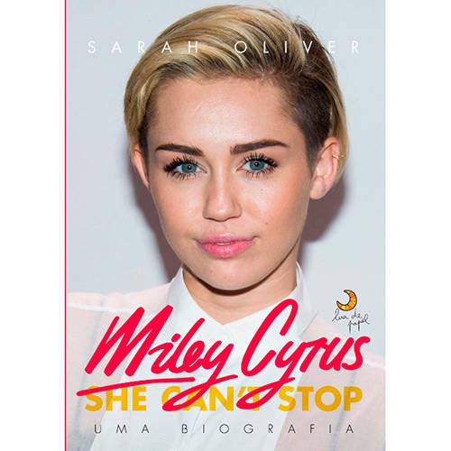 Tudo sobre 'Livro - Miley Cyrus: uma Biografia'