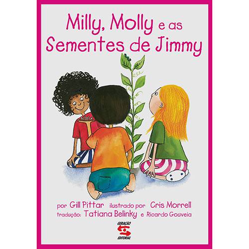 Tudo sobre 'Livro - Milly, Molly e as Sementes de Jimmy'