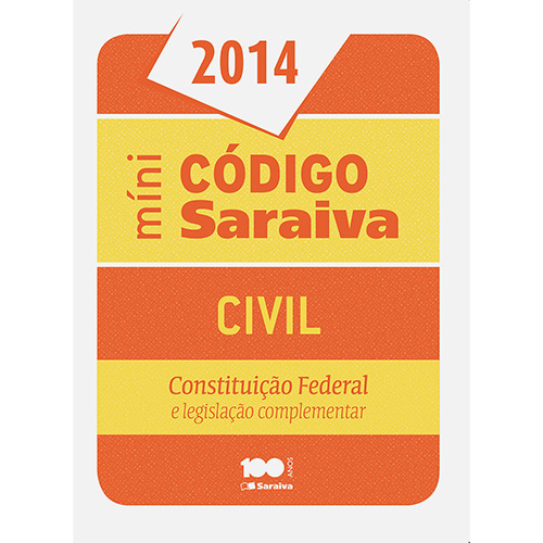 Tudo sobre 'Livro - Míni Código Saraiva Civil: Constituição Federal e Legislação Complementar'